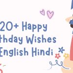 120+ Happy Birthday Wishes in English Hindi: Heartfelt Messages for Every Relationship