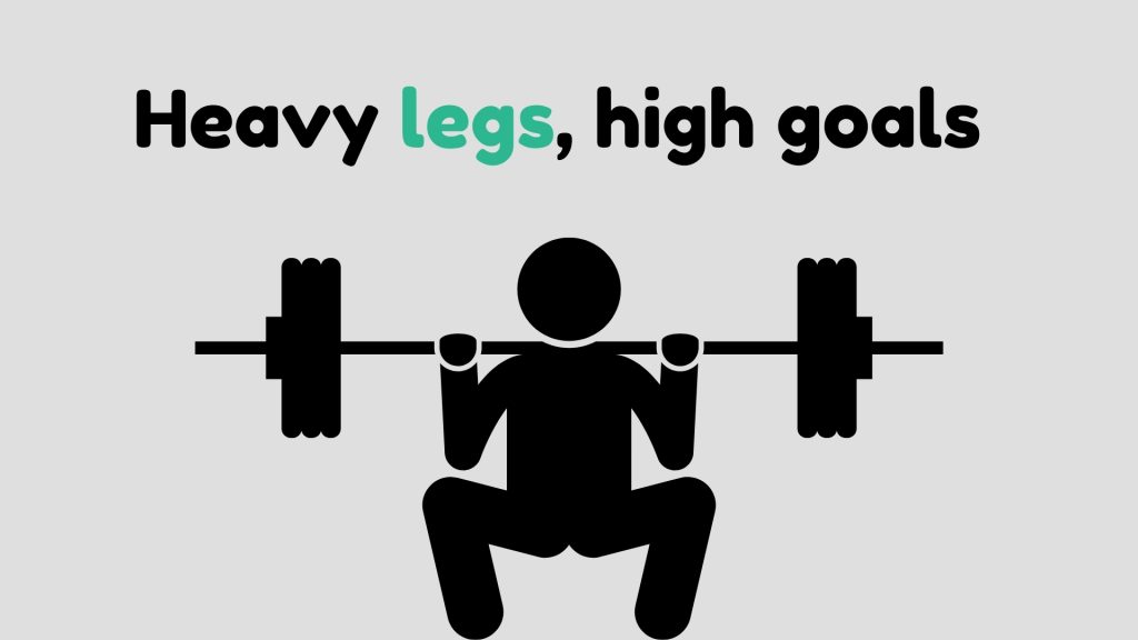 Heavy legs, high goals