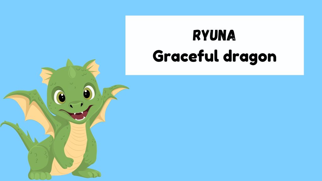 Ryuna
Graceful dragon
