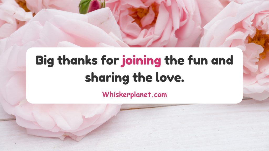 Big thanks for joining the fun and sharing the love.