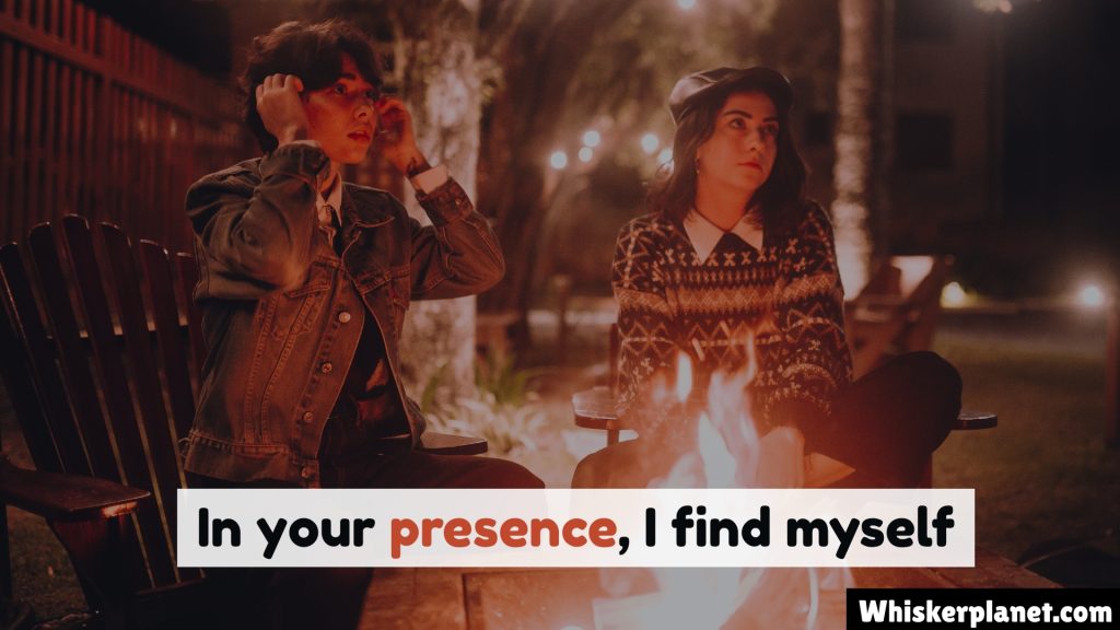 In your presence, I find myself