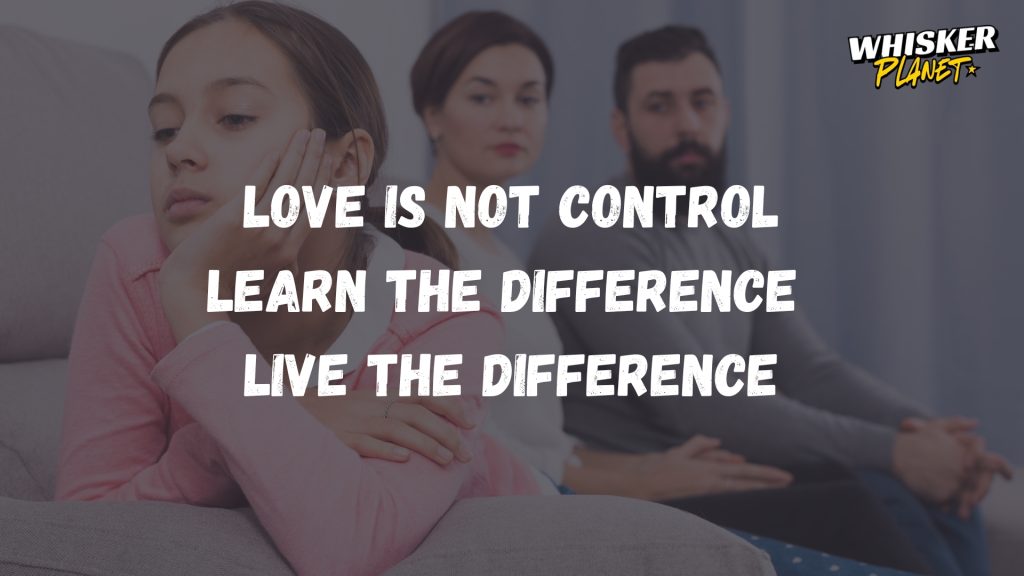 Love is not control Learn the difference Live the difference