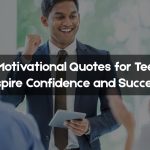 120+ Motivational Quotes for Teens to Inspire Confidence and Success